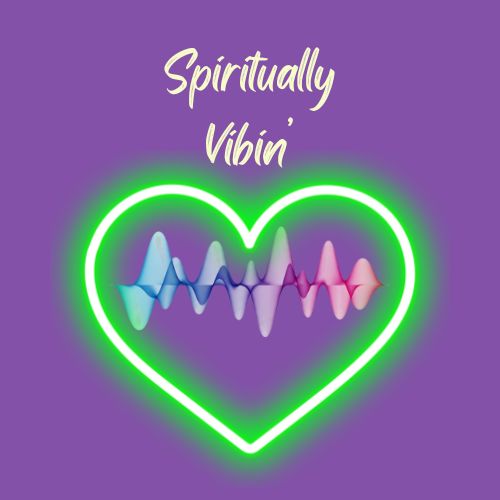 Spiritual Vibin'